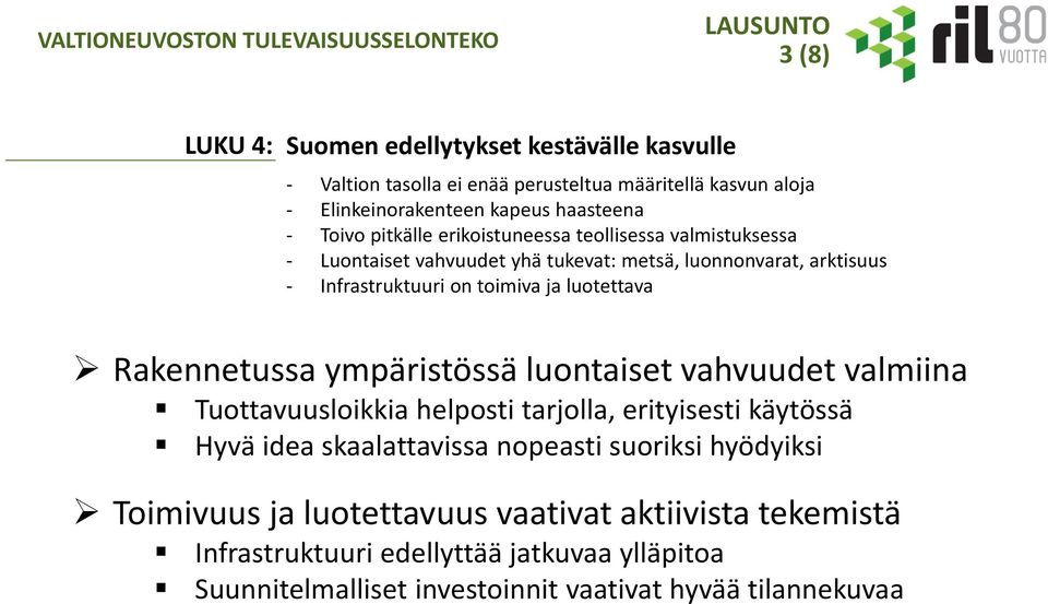 Rakennetussa ympäristössä luontaiset vahvuudet valmiina Tuottavuusloikkia helposti tarjolla, erityisesti käytössä Hyvä idea skaalattavissa nopeasti suoriksi