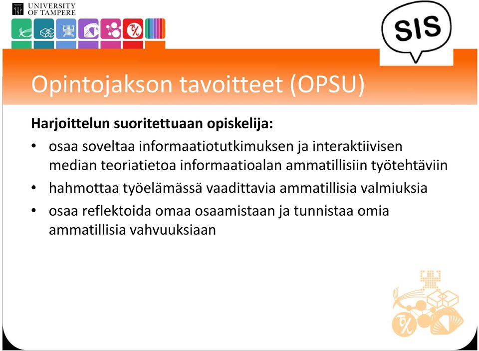 informaatioalan ammatillisiin työtehtäviin hahmottaa työelämässä vaadittavia