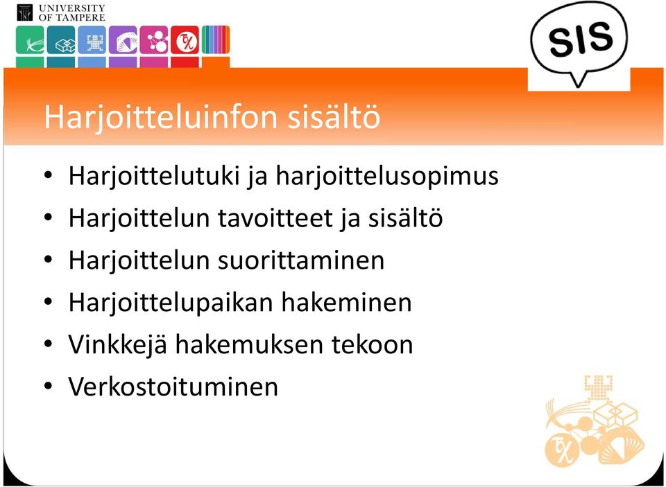 sisältö Harjoittelun suorittaminen