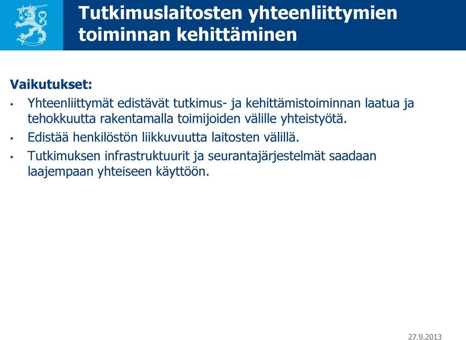 rakentamalla toimijoiden välille yhteistyötä.