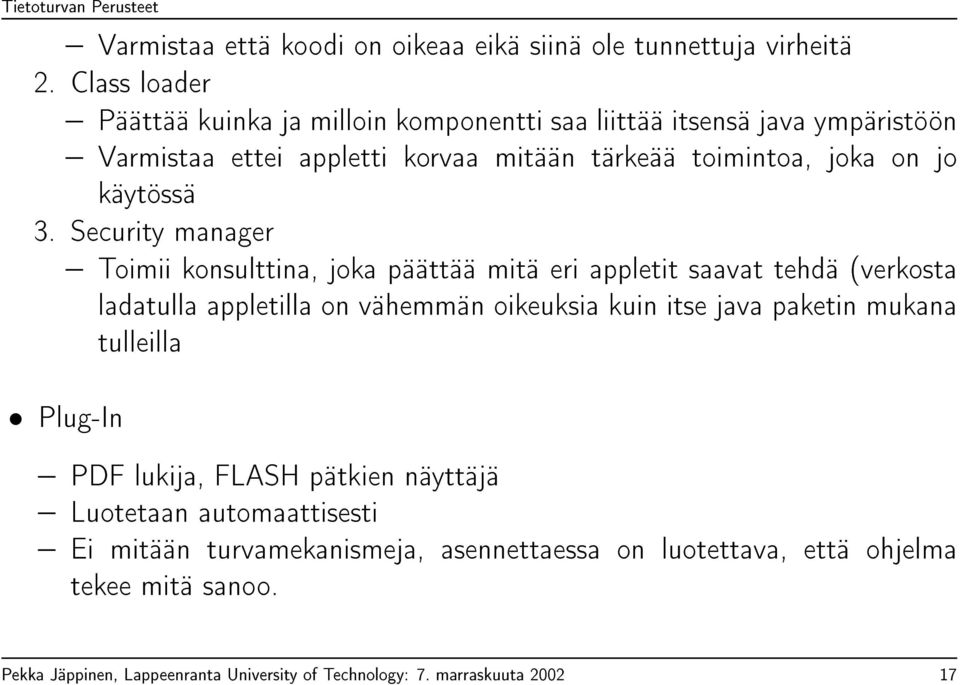 käytössä 3.