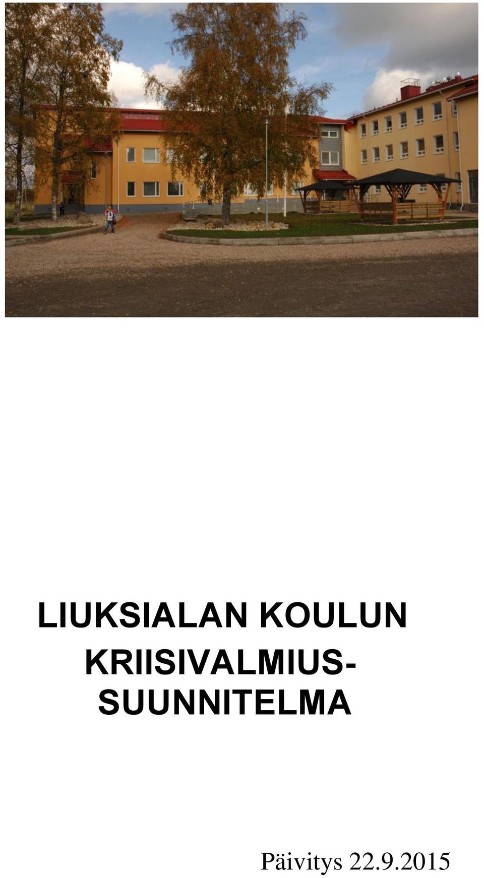 KRIISIVALMIUS-