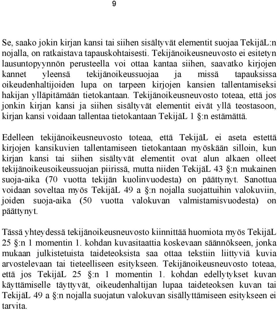 kirjojen kansien tallentamiseksi hakijan ylläpitämään tietokantaan.