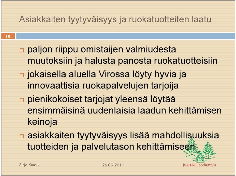 innovaattisia ruokapalvelujen tarjoija pienikokoiset tarjojat yleensä löytää ensimmäisinä