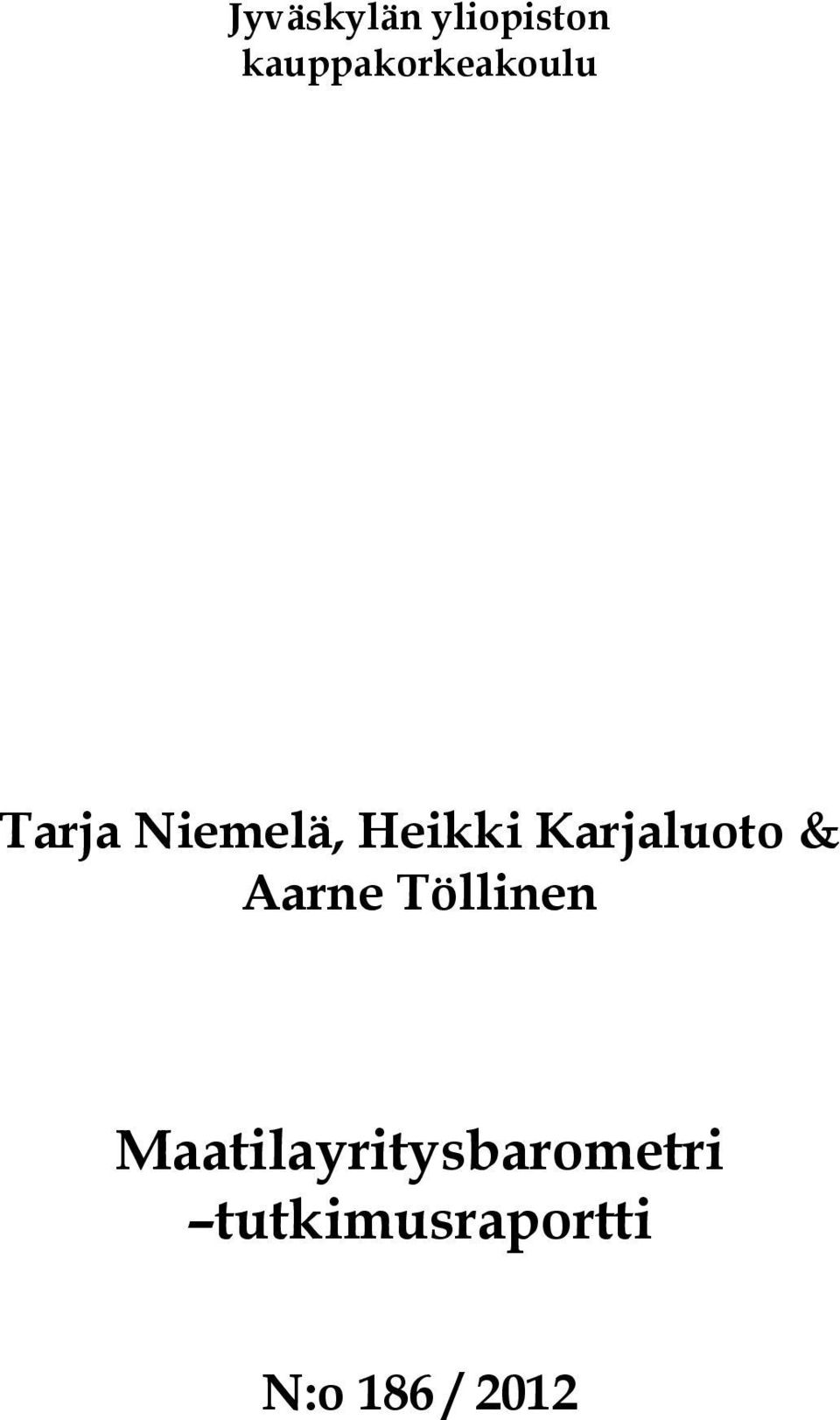 Heikki Karjaluoto & Aarne Töllinen