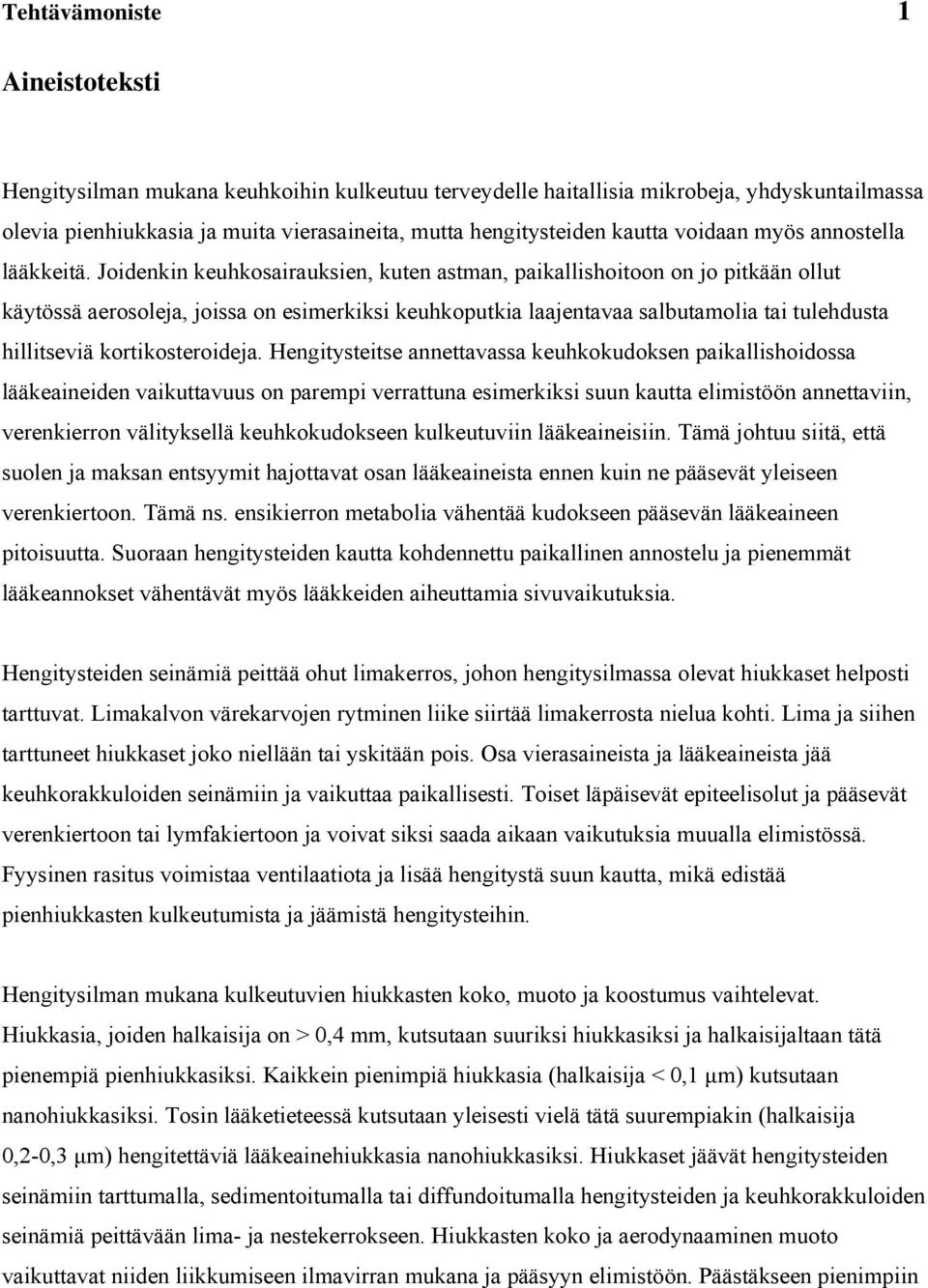 Hengtytete annettavaa kehkokdoken akallhodoa lääkeaneden vakttav on are verrattna eerkk n katta eltöön annettavn, verenkerron vältykellä kehkokdokeen klketvn lääkeanen.