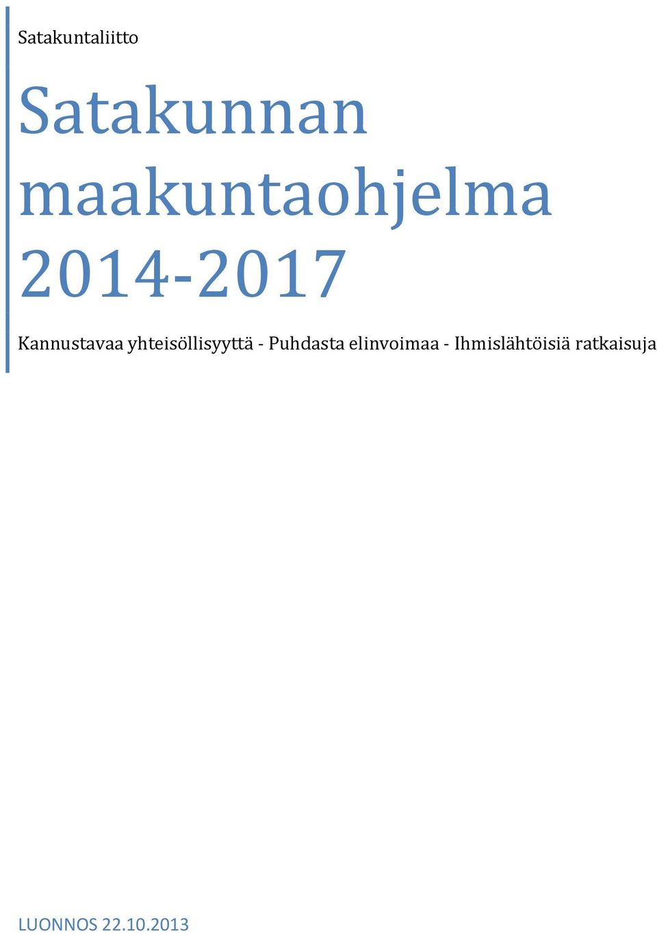 yhteisöllisyyttä - Puhdasta