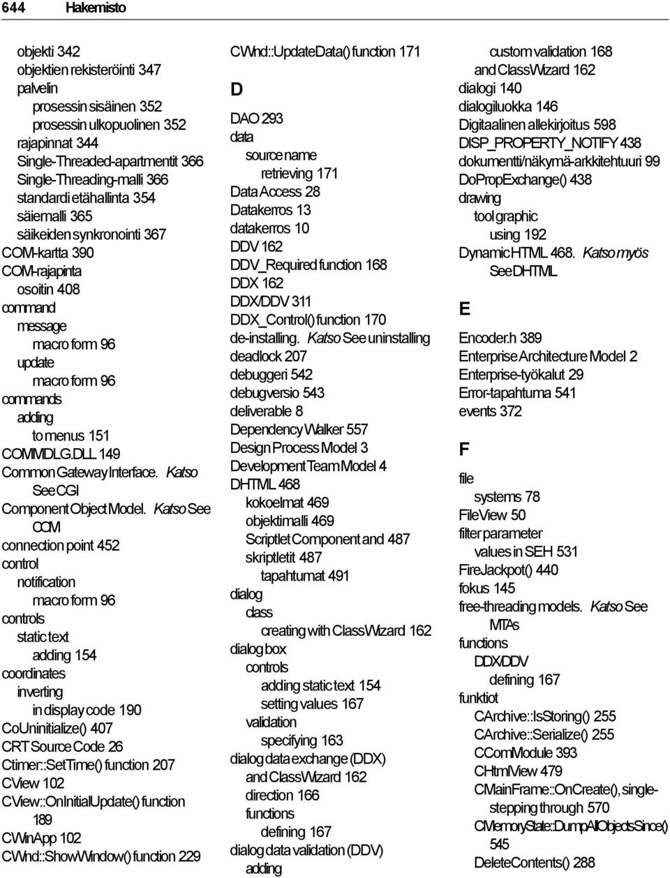 Katso See CGI Component Object Model.