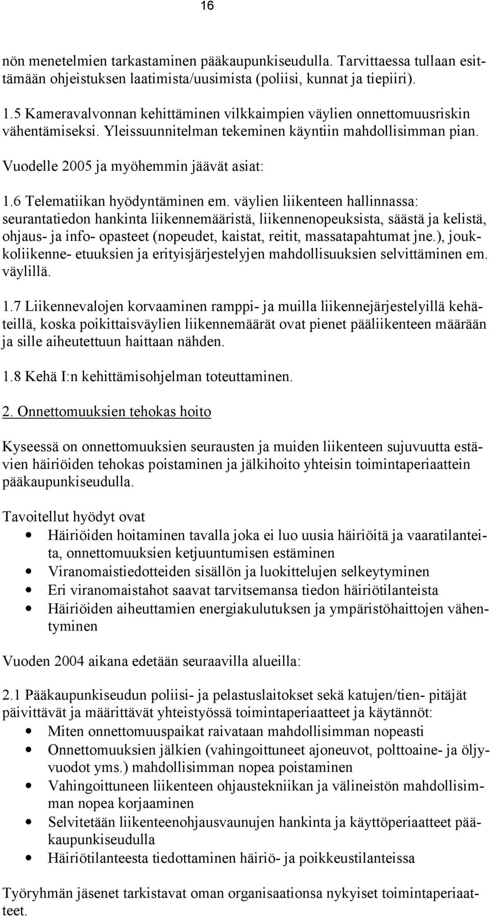 6 Telematiikan hyödyntäminen em.