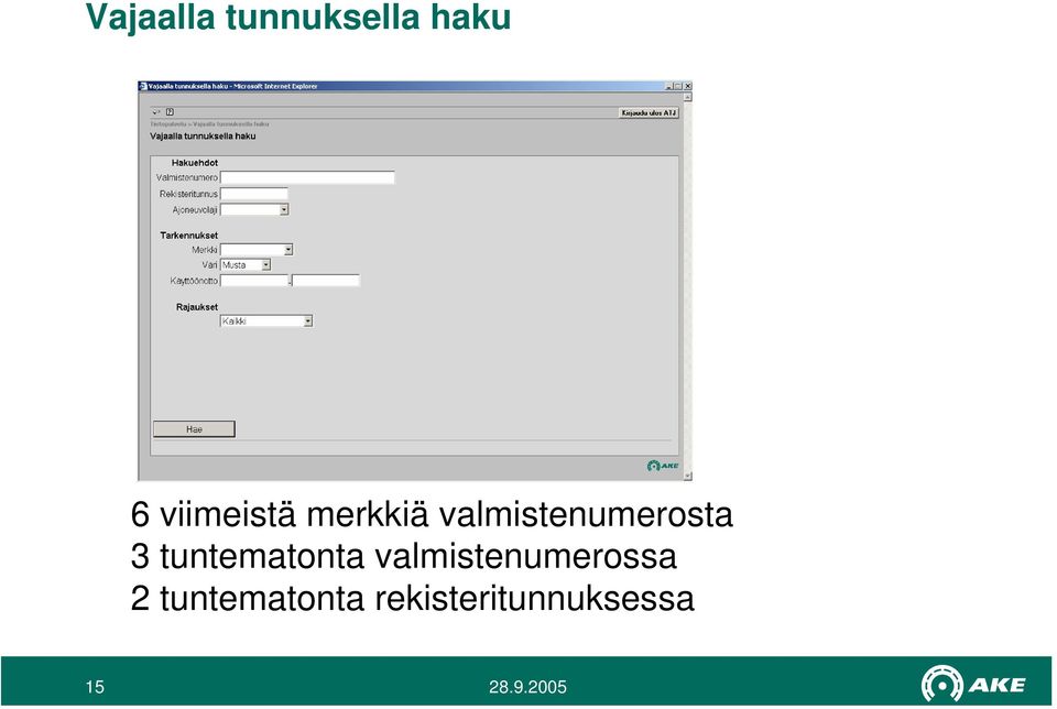 valmistenumerosta 3 tuntematonta