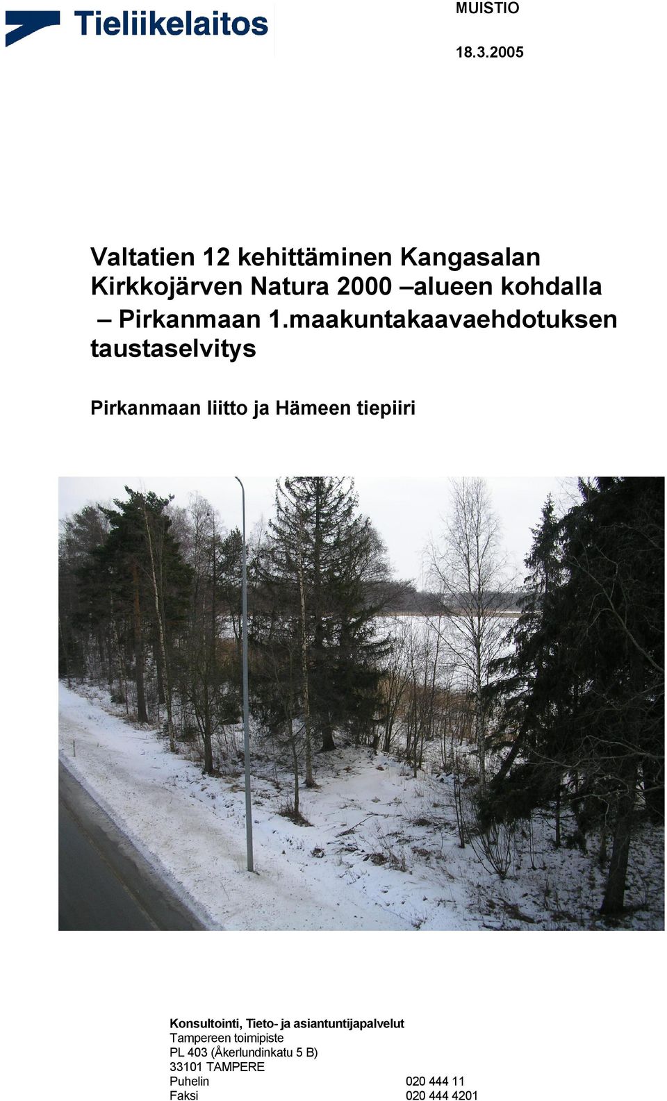 kohdalla Pirkanmaan 1.