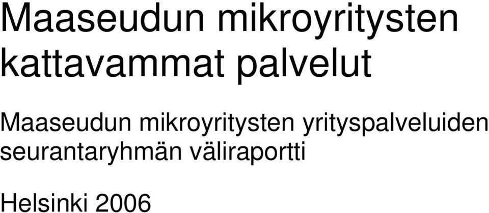 yrityspalveluiden seurantaryhmän