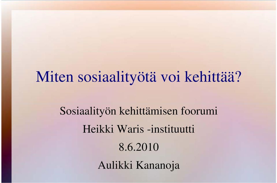 Sosiaalityön kehittämisen