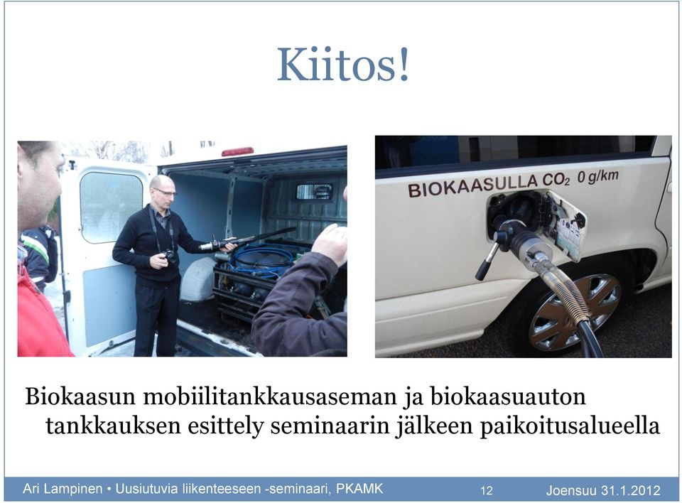 biokaasuauton tankkauksen esittely