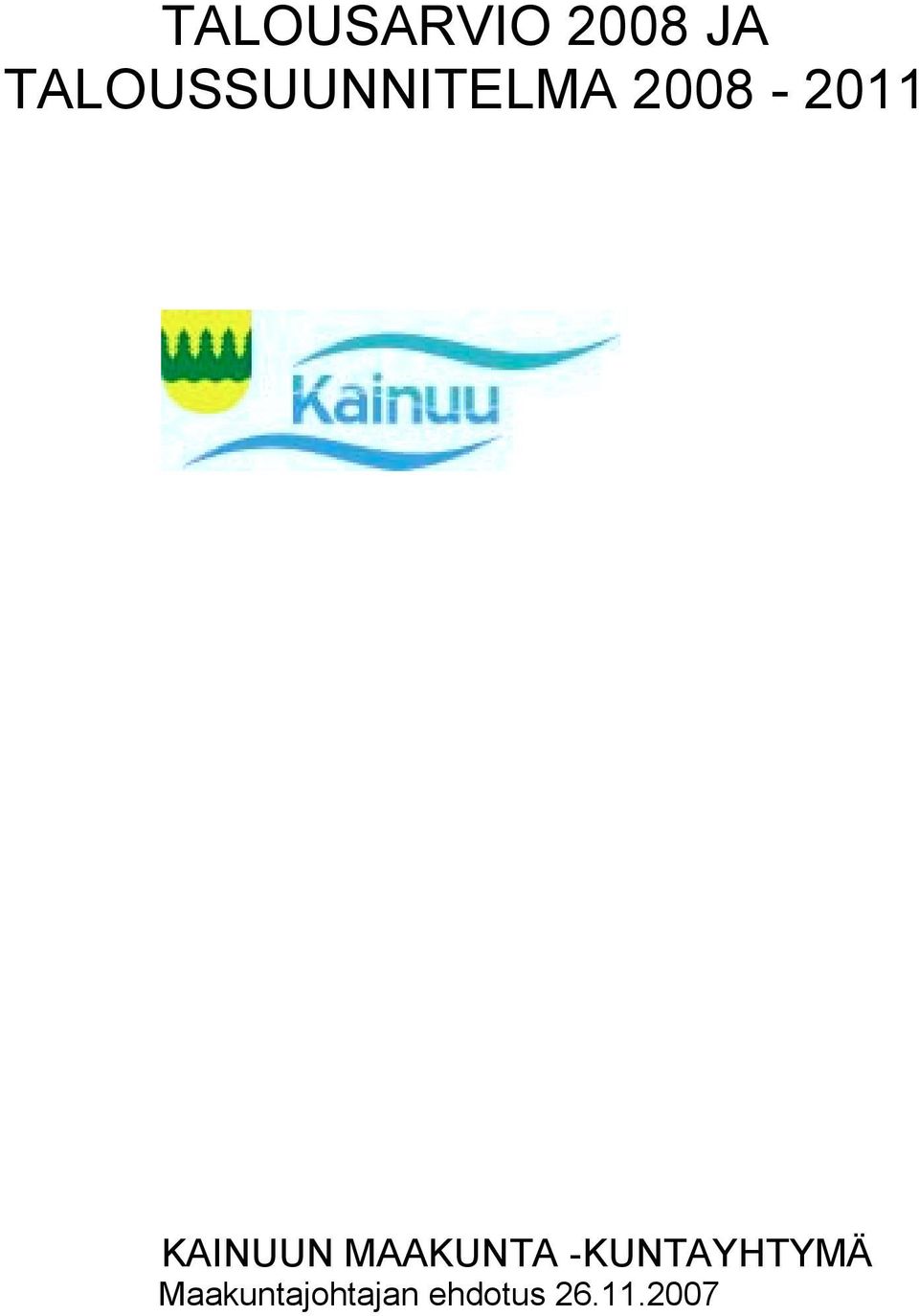 2008-2011 KAINUUN