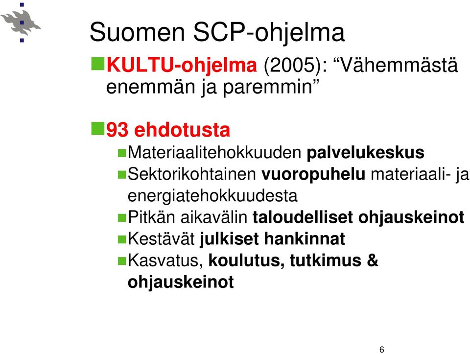 materiaali- ja energiatehokkuudesta Pitkän aikavälin taloudelliset