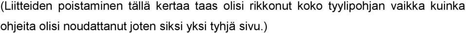 tyylipohjan vaikka kuinka ohjeita
