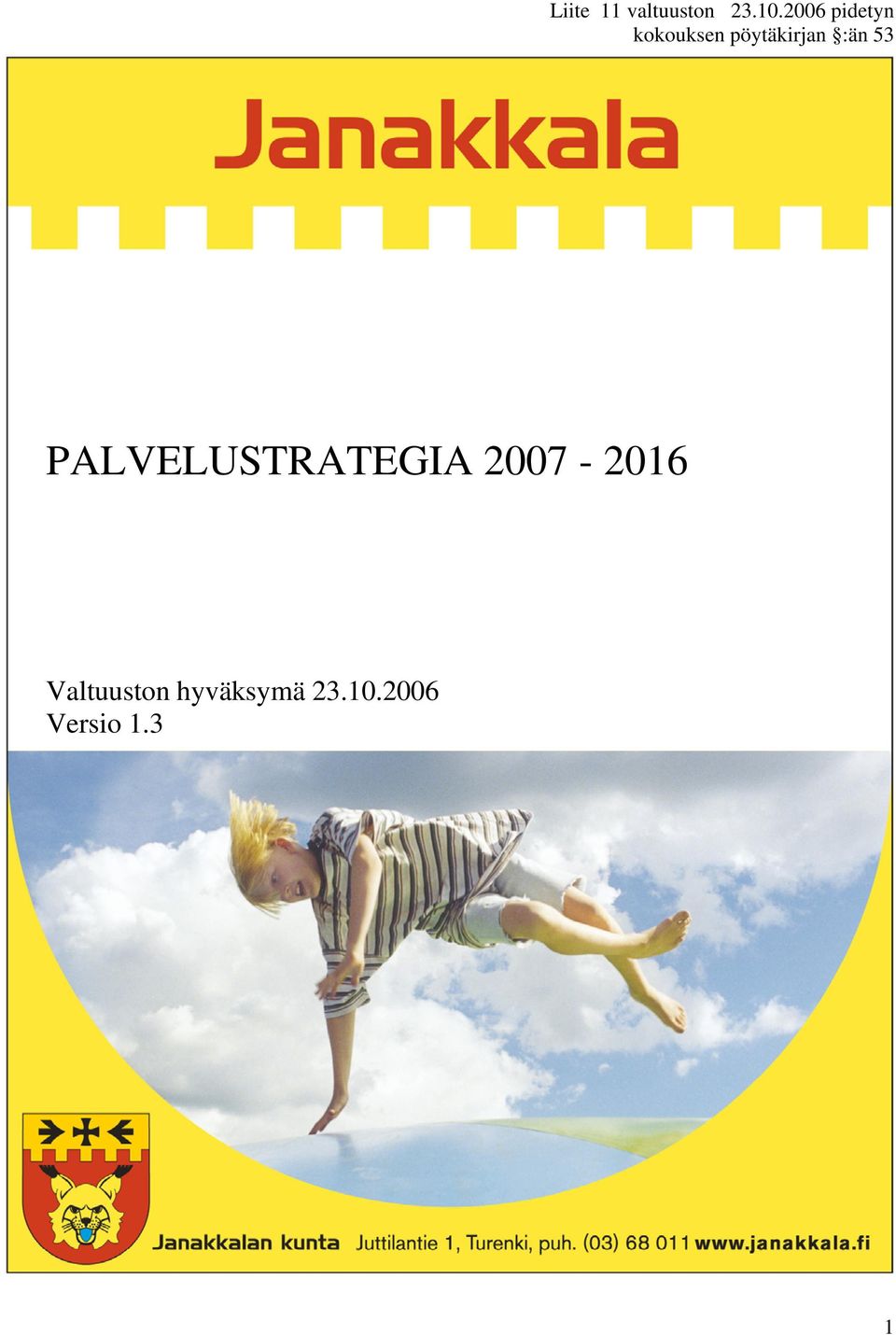 :än 53 PALVELUSTRATEGIA 2007-2016