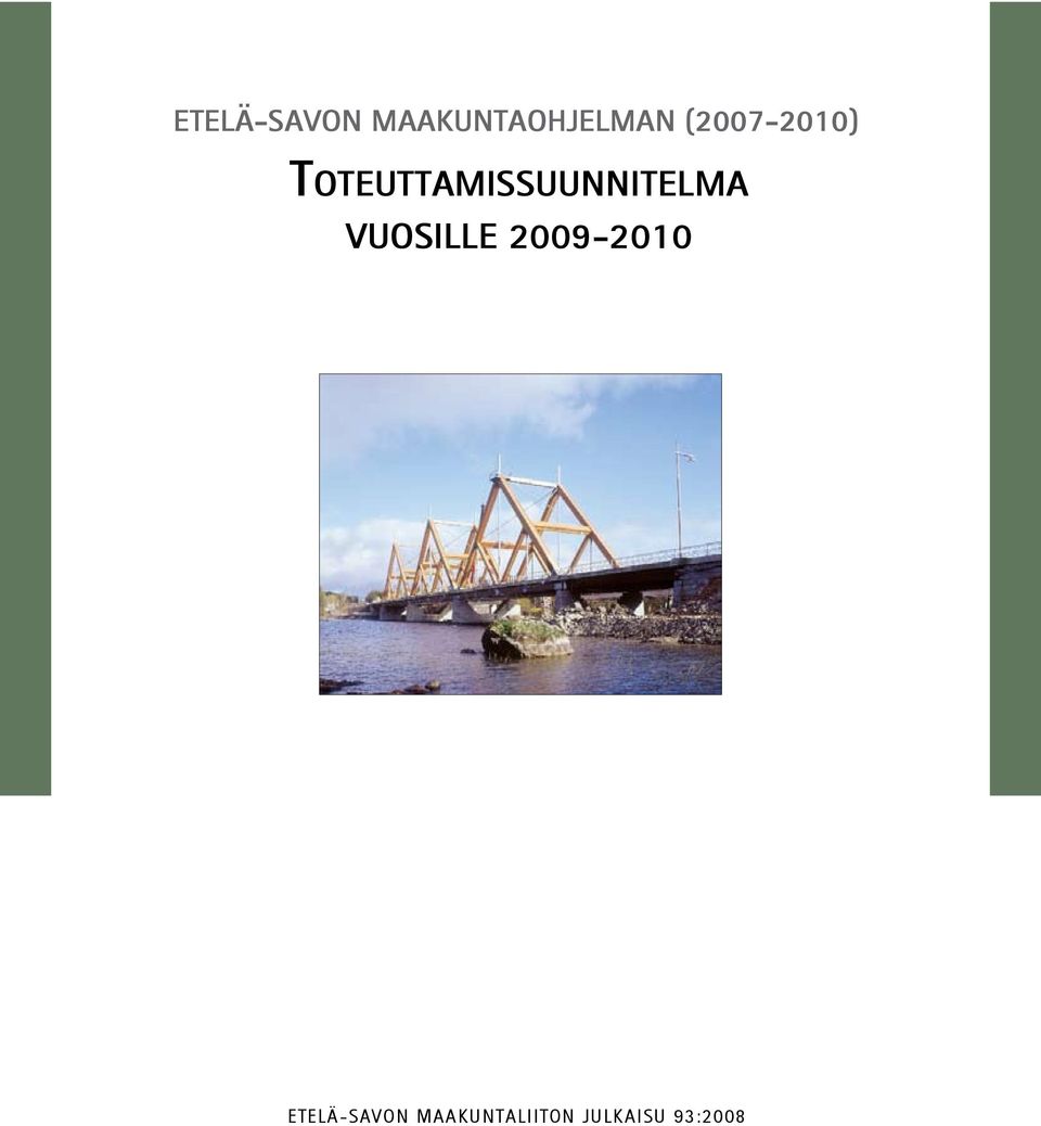 TOTEUTTAMISSUUNNITELMA VUOSILLE