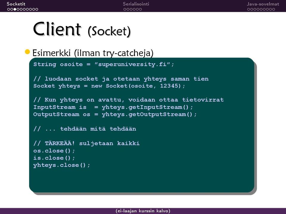 yhteys on on avattu, avattu, voidaan voidaan ottaa ottaa tietovirrat tietovirrat InputStream InputStream is is yhteys.getinputstream(); yhteys.