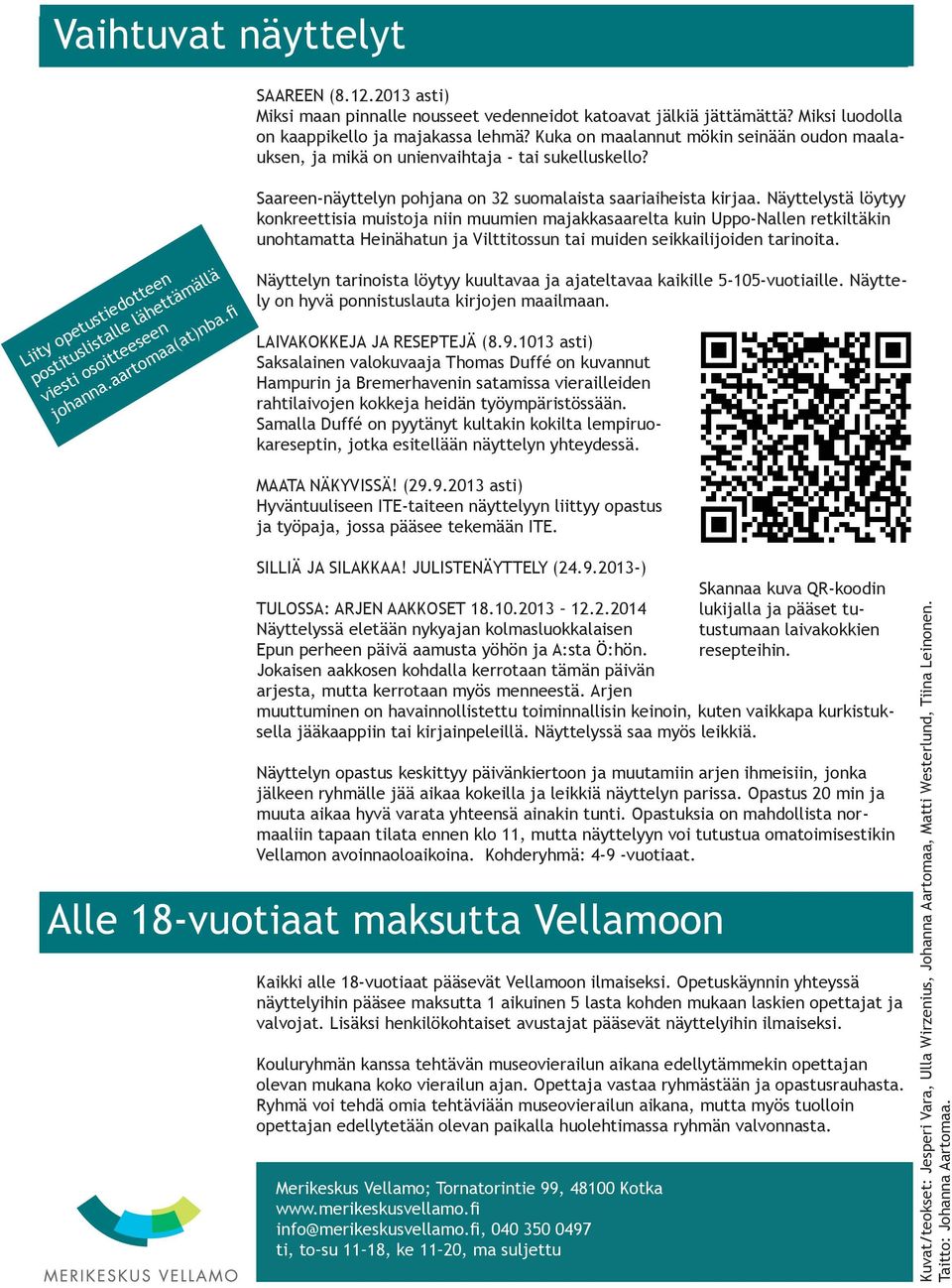 fi Saareen-näyttelyn pohjana on 32 suomalaista saariaiheista kirjaa.