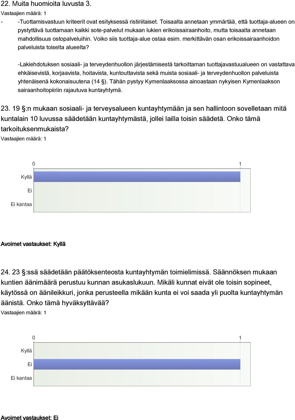 Voiko siis tuottaja-alue ostaa esim. merkittävän osan erikoissairaanhoidon palveluista toiselta alueelta?