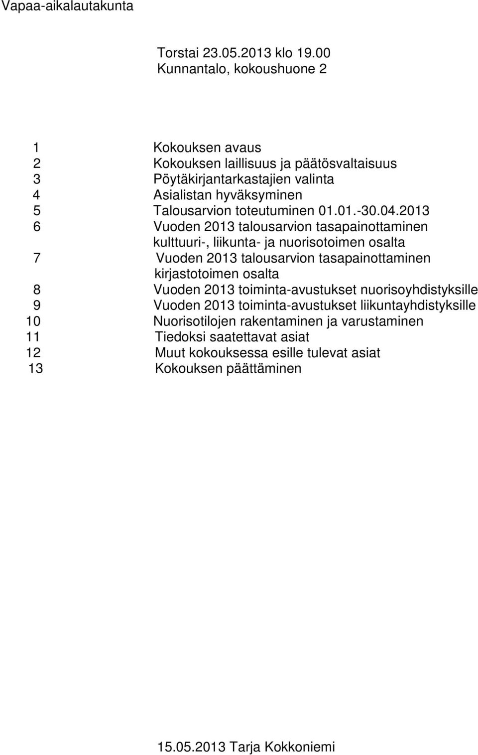 toteutuminen 01.01.-30.04.