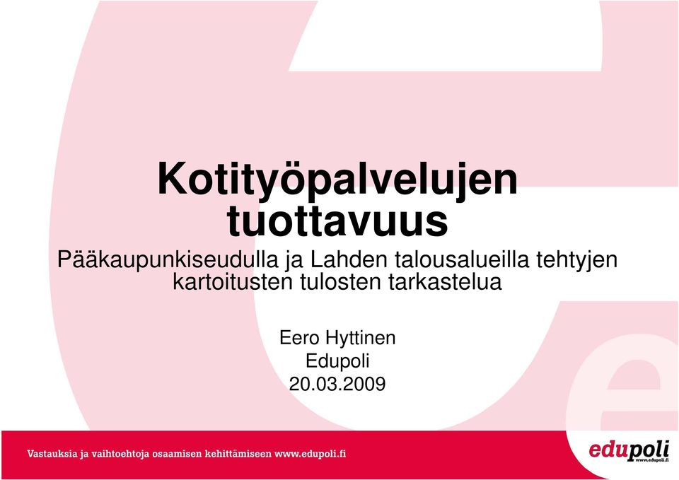 talousalueilla tehtyjen kartoitusten