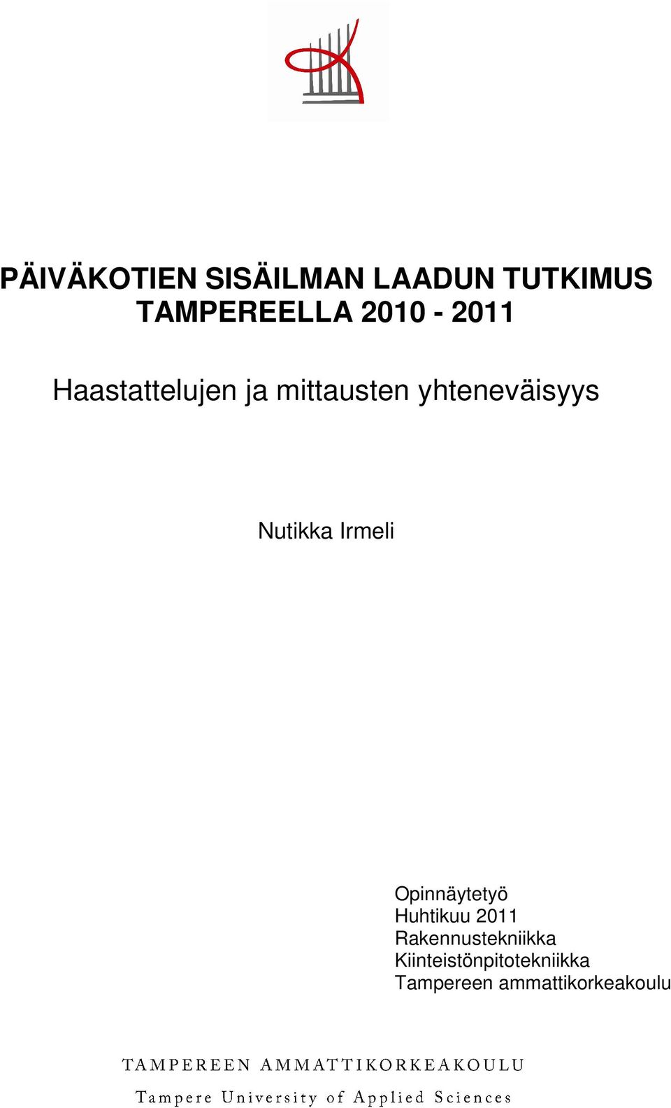 Nutikka Irmeli Opinnäytetyö Huhtikuu 2011