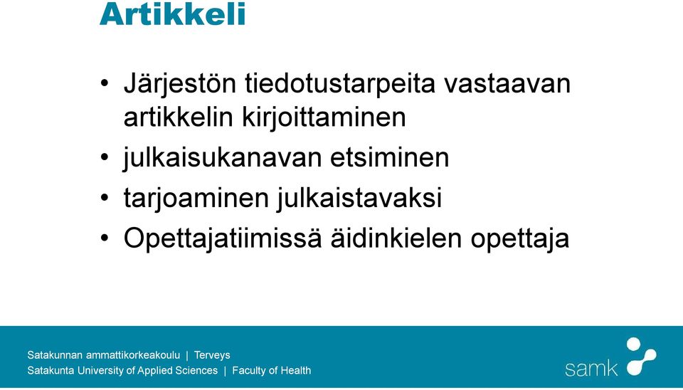 julkaisukanavan etsiminen tarjoaminen