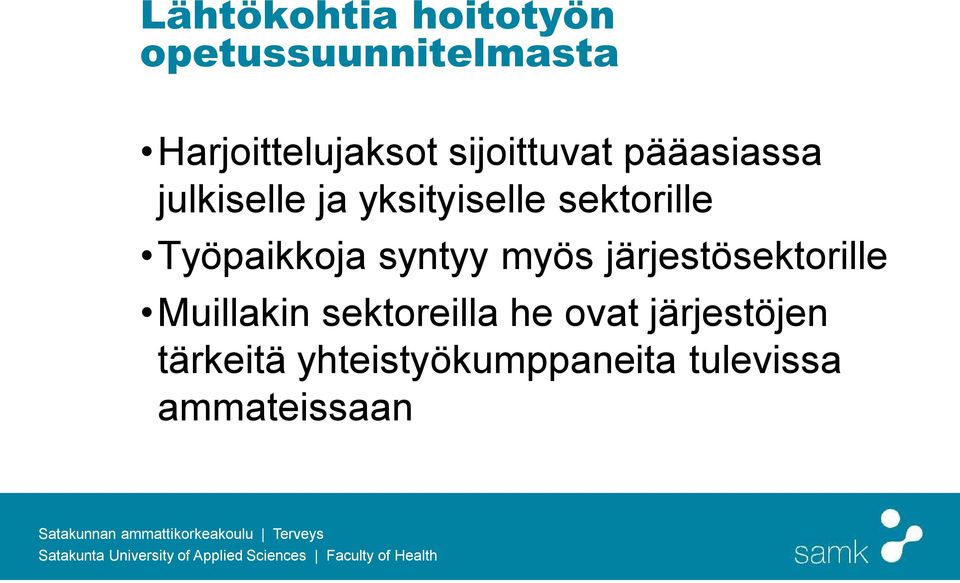 Työpaikkoja syntyy myös järjestösektorille Muillakin sektoreilla