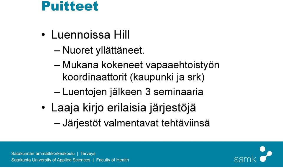 (kaupunki ja srk) Luentojen jälkeen 3 seminaaria