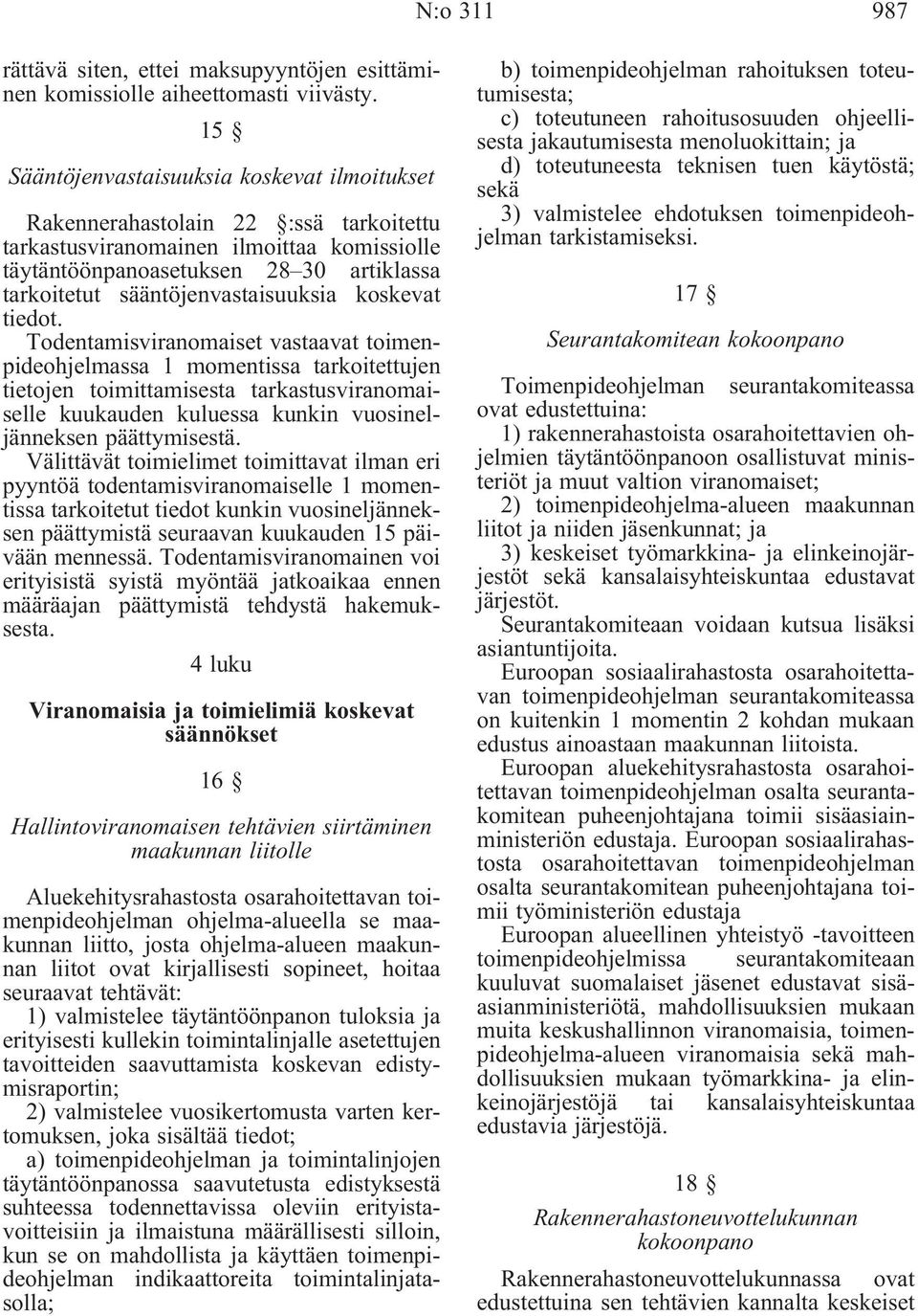 sääntöjenvastaisuuksia koskevat tiedot.