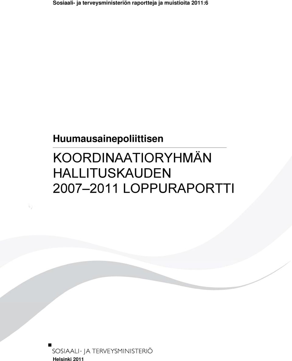 Huumausainepoliittisen