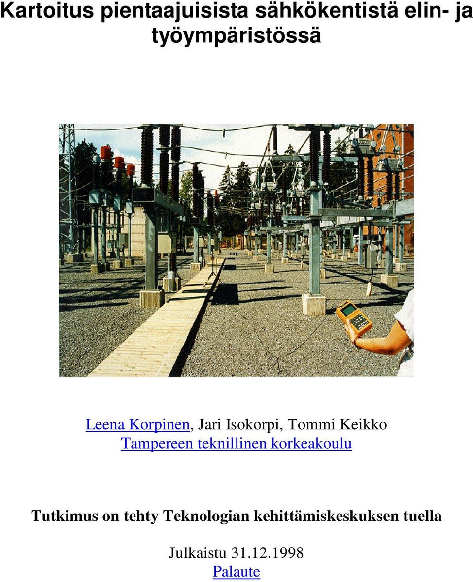 Keikko Tampereen teknillinen korkeakoulu Tutkimus on