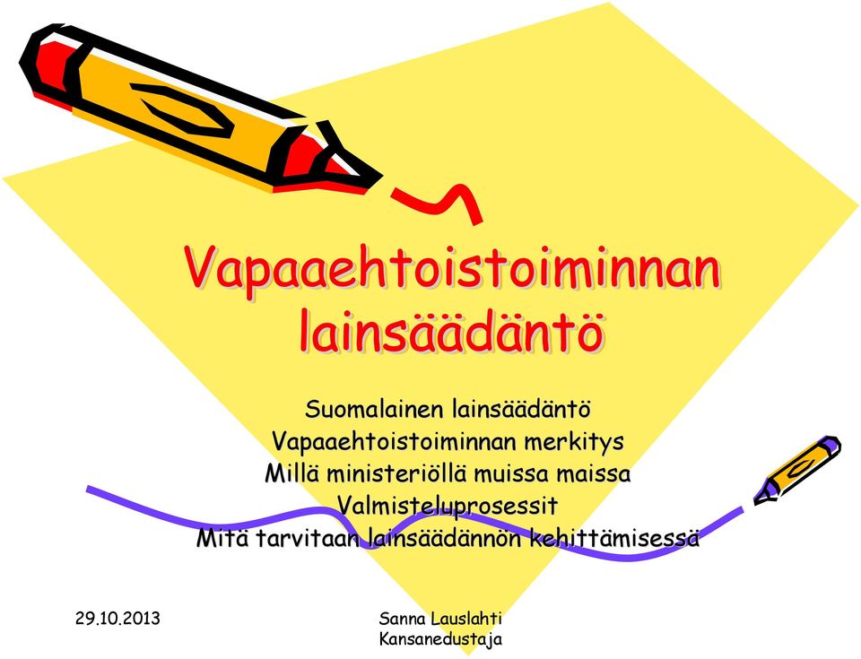 merkitys Millä ministeriöll llä muissa maissa