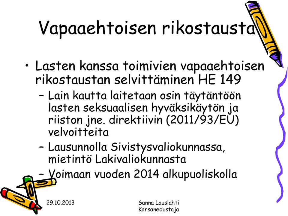 hyväksikäytön ja riiston jne.