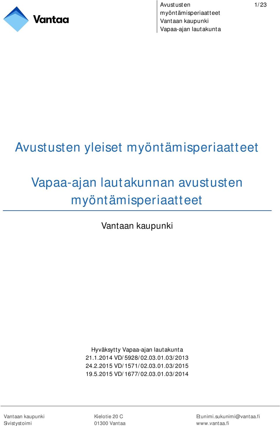 2.2015 VD/1571/02.03.01.03/2015 19.5.2015 VD/1677/02.