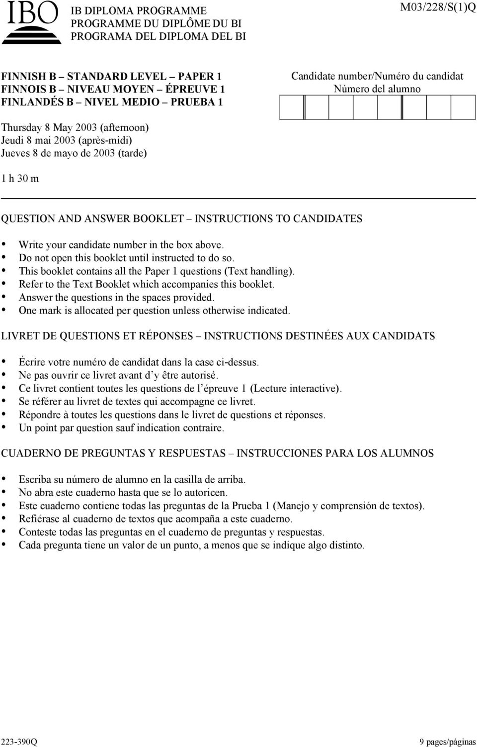 TO CANDIDATES Write your candidate number in the box above. Do not open this booklet until instructed to do so. This booklet contains all the Paper 1 questions (Text handling).