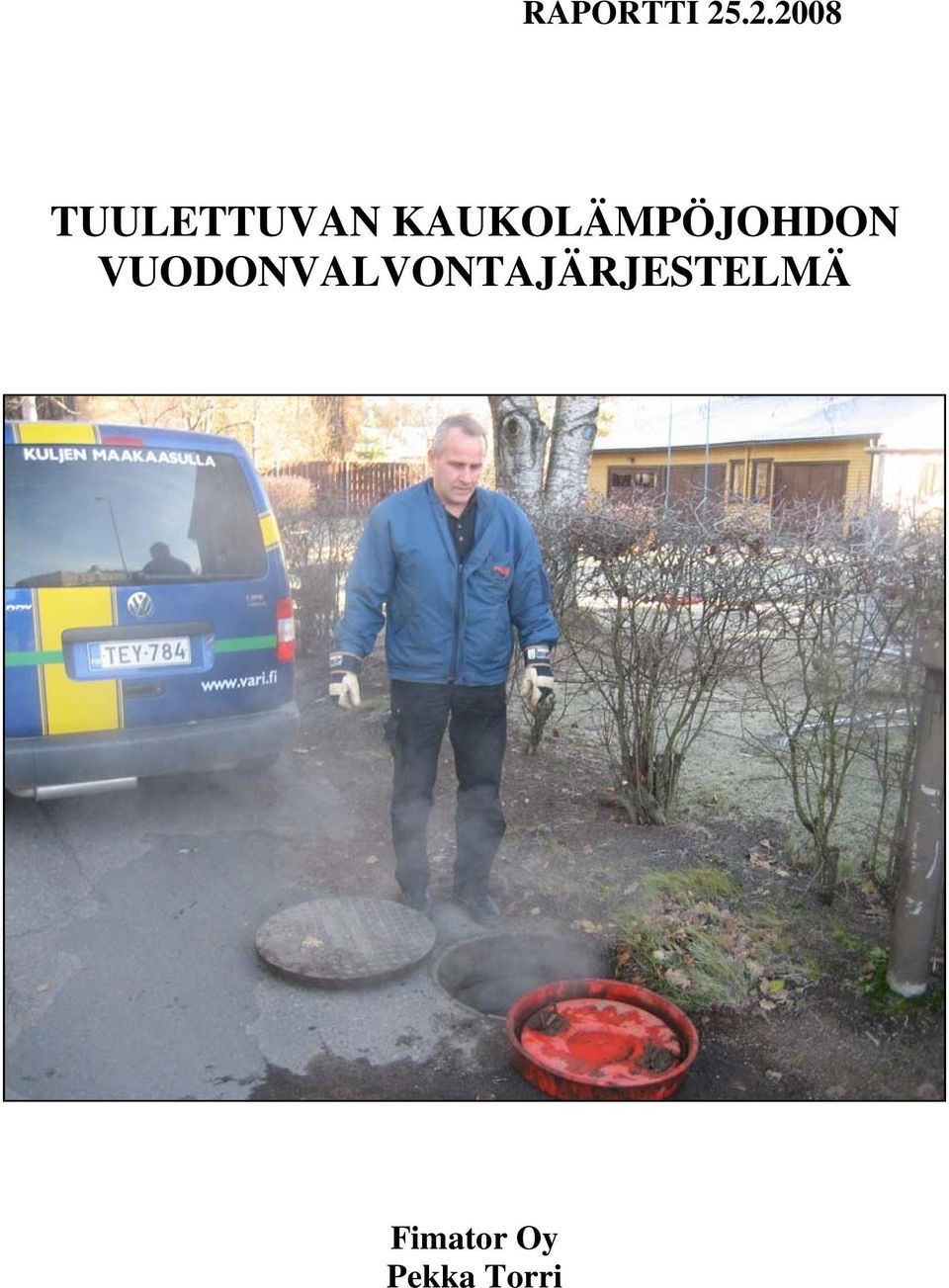 KAUKOLÄMPÖJOHDON