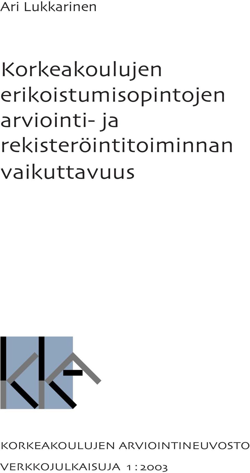 rekisteröintitoiminnan vaikuttavuus