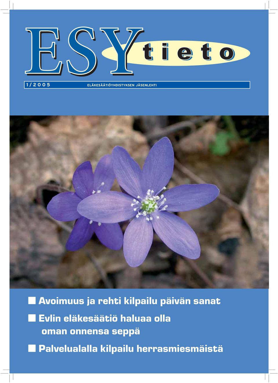 Evlin eläkesäätiö haluaa olla oman onnensa