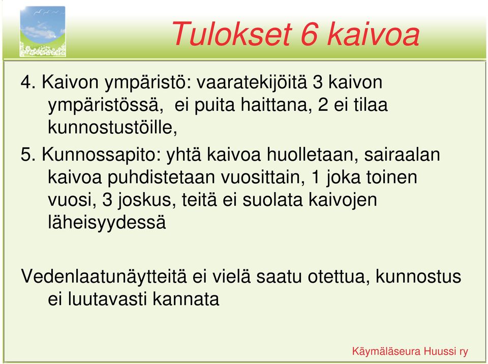 kunnostustöille, 5.