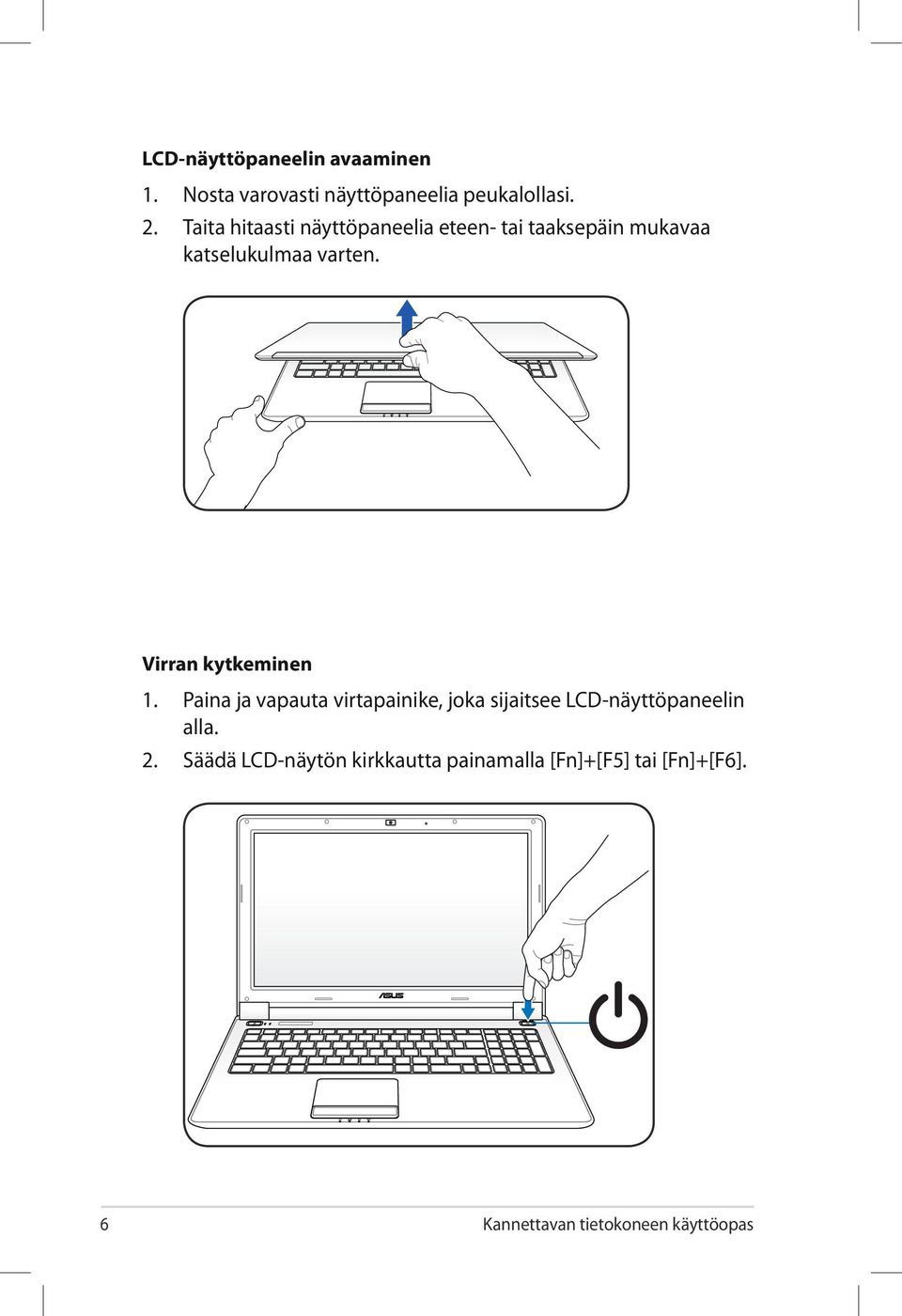 Virran kytkeminen 1.