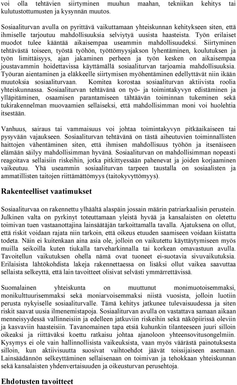 Työn erilaiset muodot tulee kääntää aikaisempaa useammin mahdollisuudeksi.