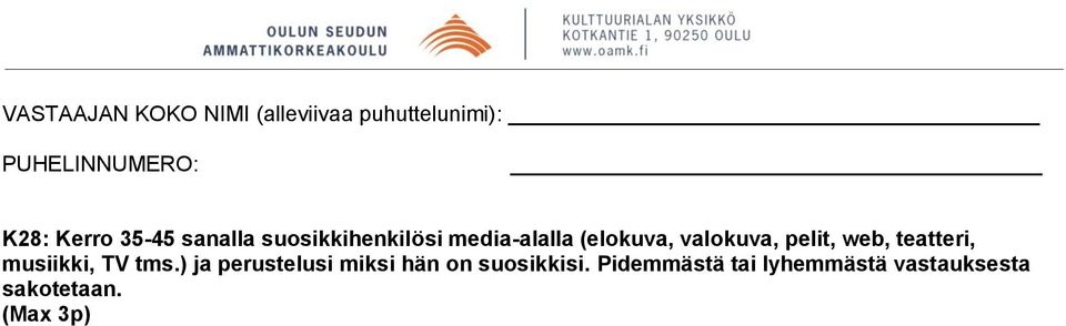 valokuva, pelit, web, teatteri, musiikki, TV tms.