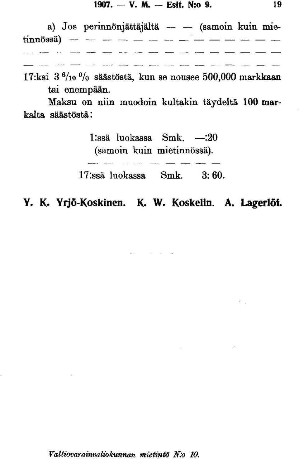 kun se nousee 500,000 markkaan tai enempään.