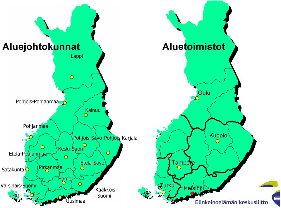 Etelä-Pohjanmaa Satakunta Varsinais-Suomi 5 Pirkanmaa