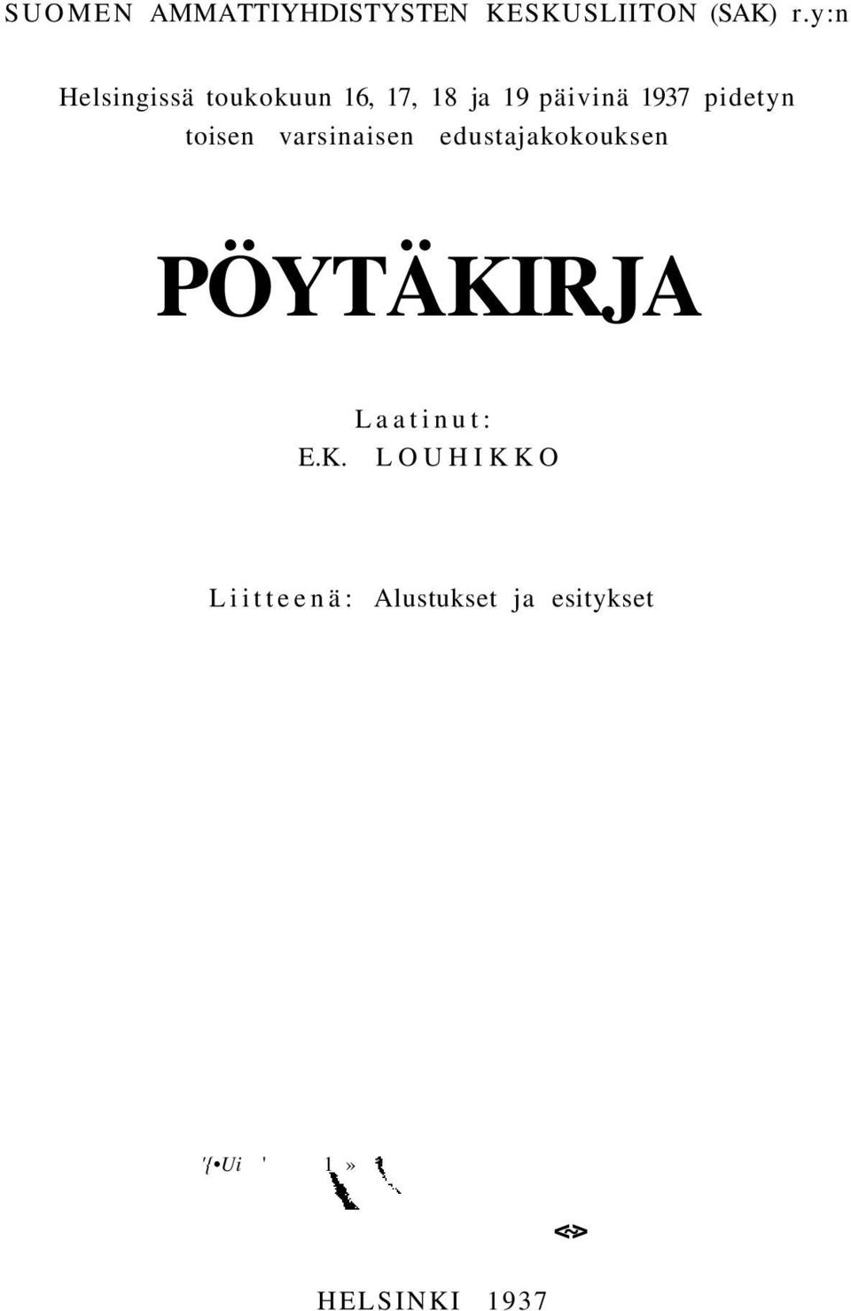 pidetyn toisen varsinaisen edustajakokouksen PÖYTÄKIRJA