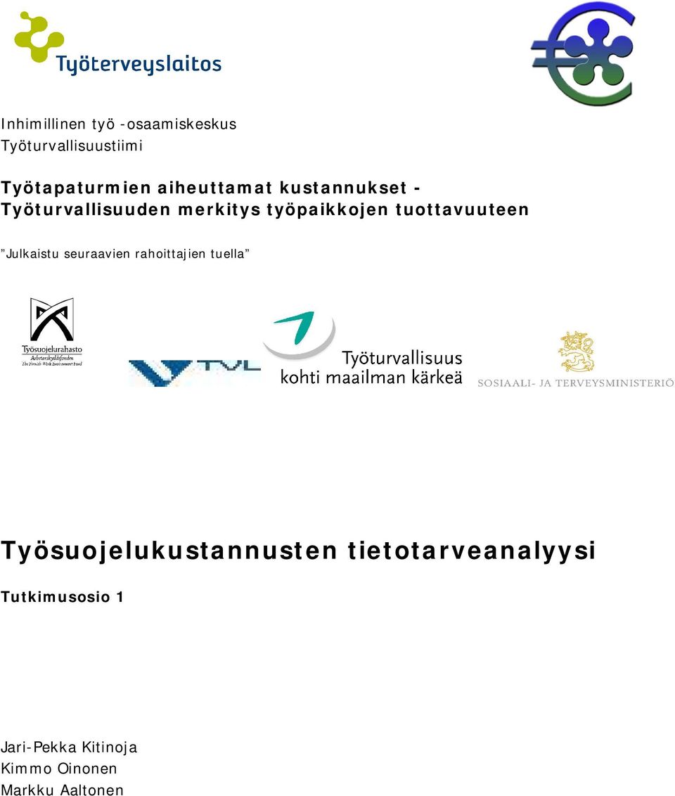 tuottavuuteen Julkaistu seuraavien rahoittajien tuella